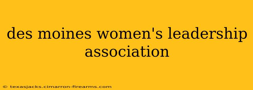 des moines women's leadership association