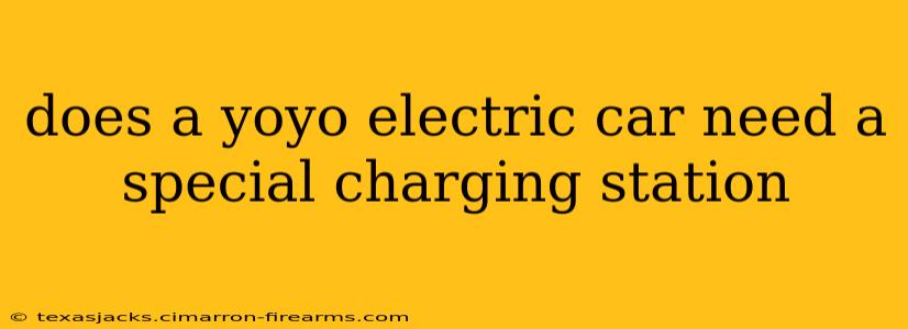 does a yoyo electric car need a special charging station