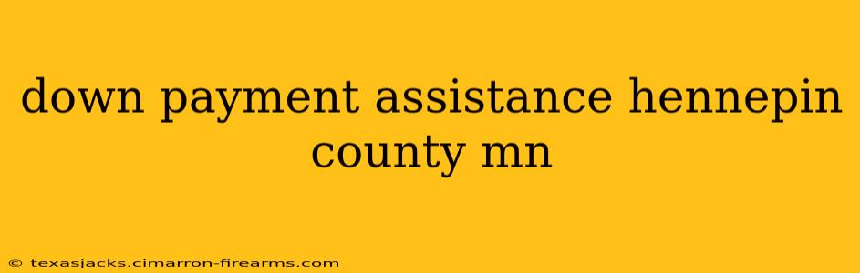 down payment assistance hennepin county mn