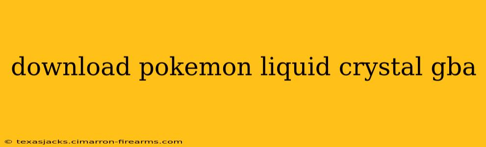 download pokemon liquid crystal gba