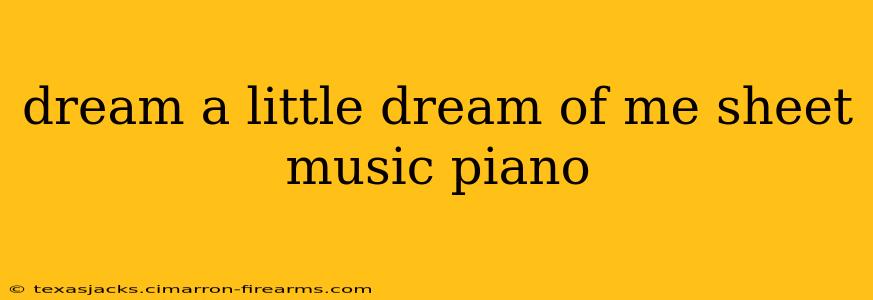 dream a little dream of me sheet music piano