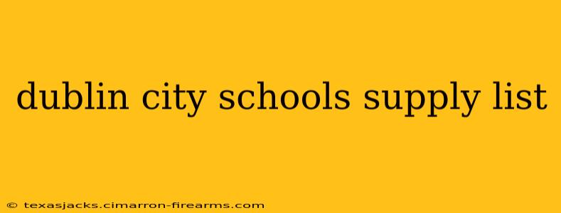 dublin city schools supply list