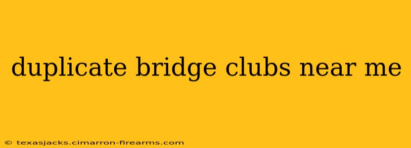 duplicate bridge clubs near me