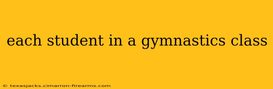 each student in a gymnastics class