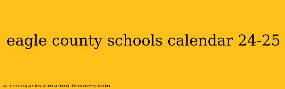 eagle county schools calendar 24-25