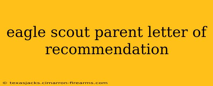 eagle scout parent letter of recommendation