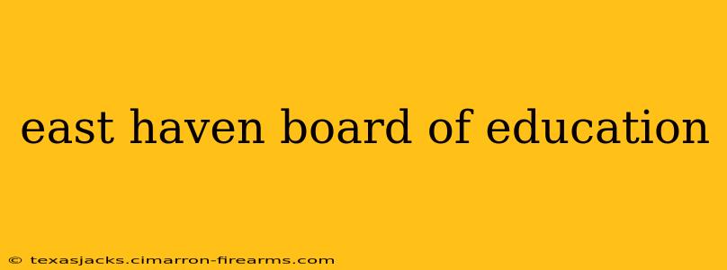 east haven board of education