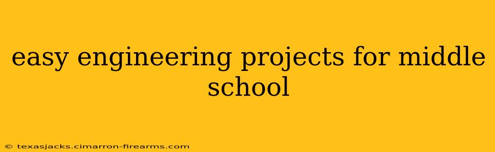 easy engineering projects for middle school