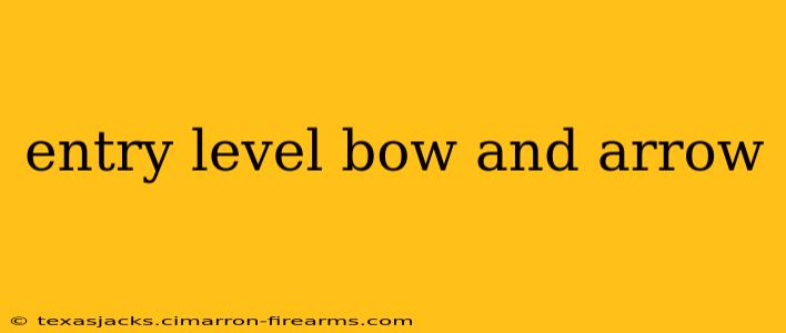 entry level bow and arrow