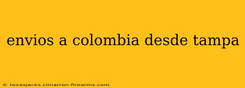 envios a colombia desde tampa