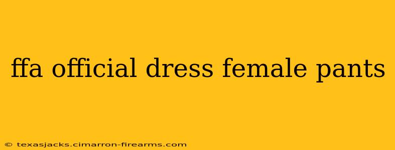 ffa official dress female pants