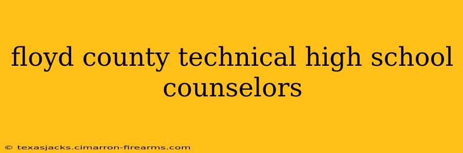 floyd county technical high school counselors