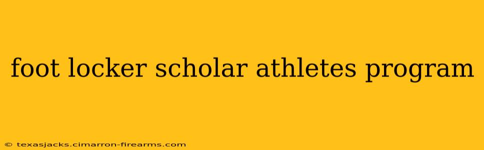 foot locker scholar athletes program