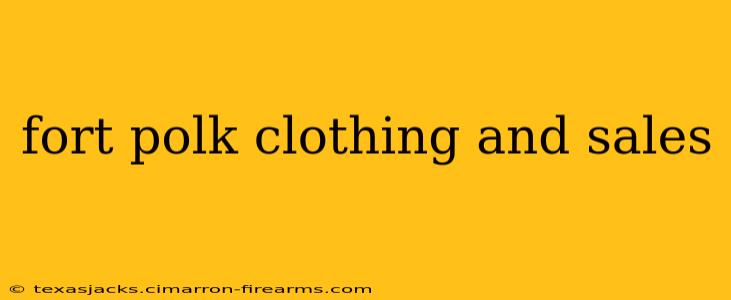 fort polk clothing and sales