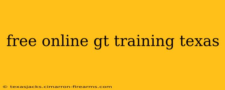 free online gt training texas