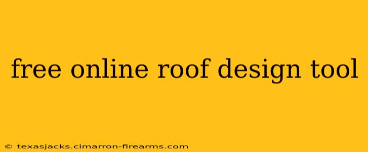 free online roof design tool