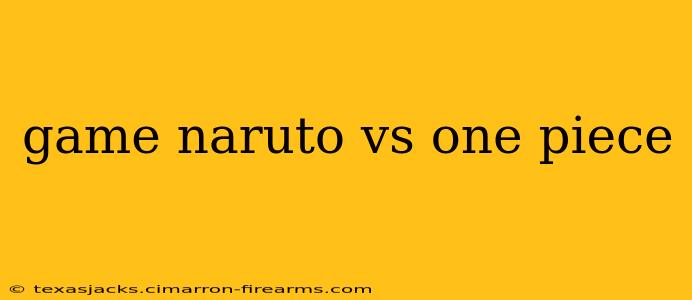 game naruto vs one piece