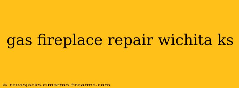 gas fireplace repair wichita ks