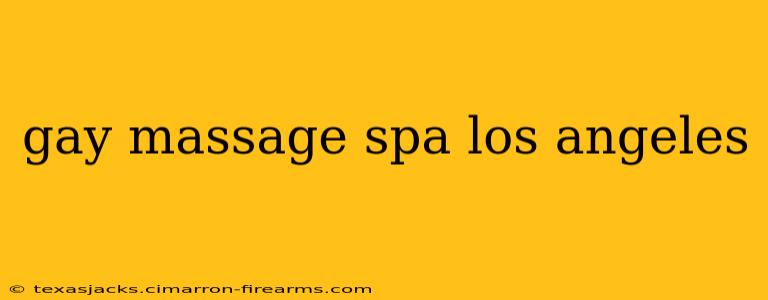 gay massage spa los angeles