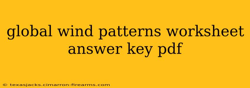 global wind patterns worksheet answer key pdf