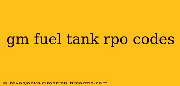 gm fuel tank rpo codes