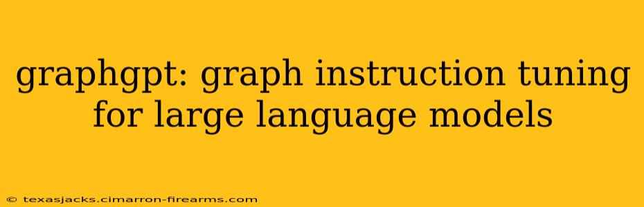 graphgpt: graph instruction tuning for large language models