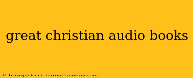 great christian audio books