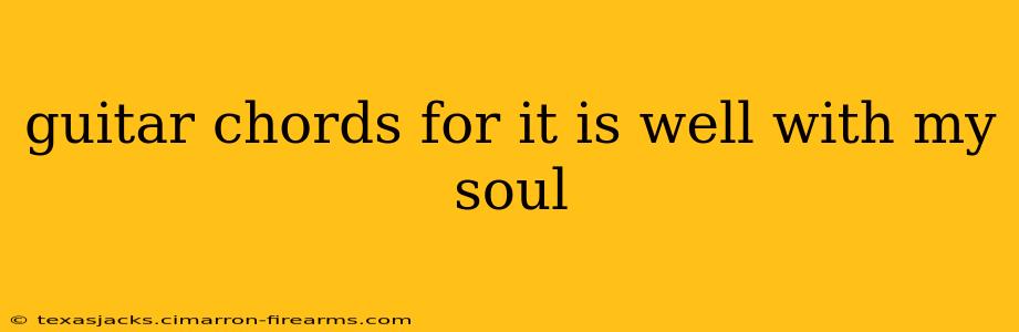 guitar chords for it is well with my soul