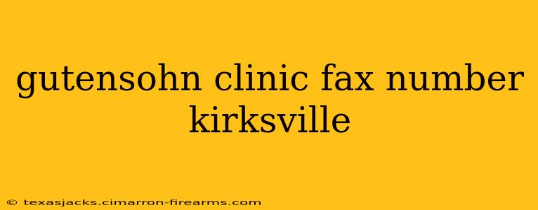 gutensohn clinic fax number kirksville