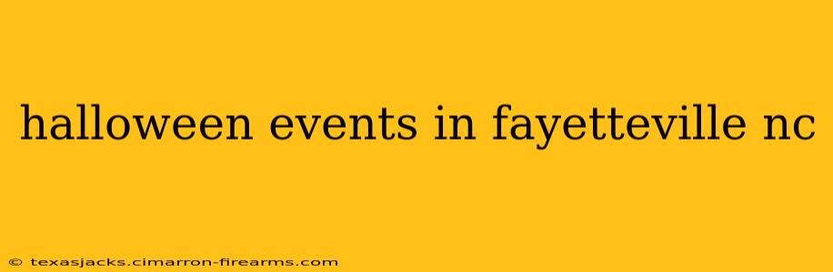 halloween events in fayetteville nc