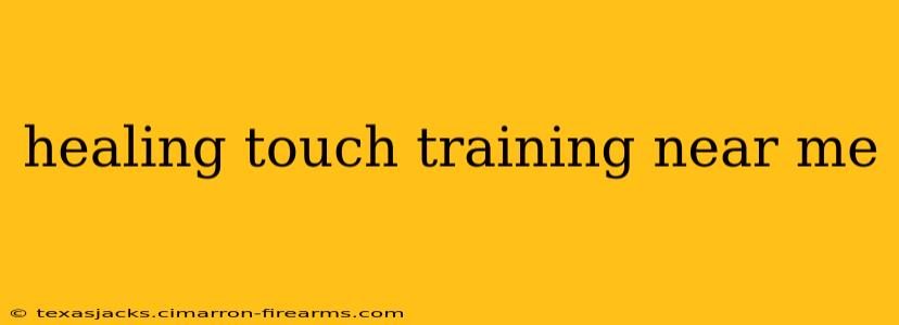 healing touch training near me