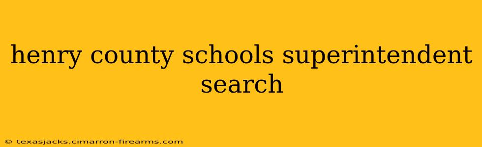 henry county schools superintendent search