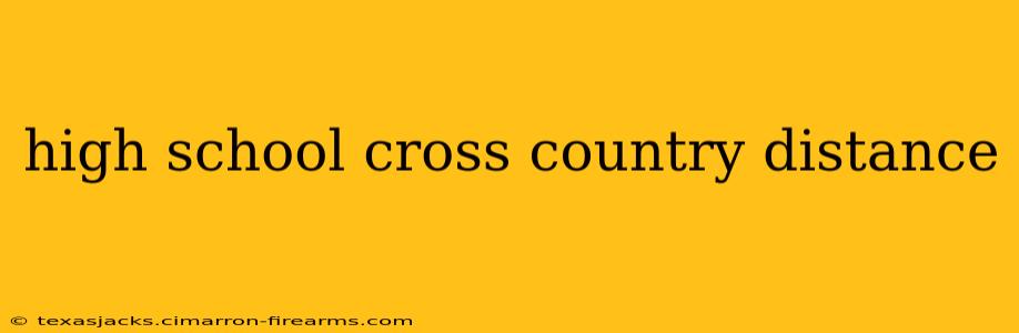 high school cross country distance