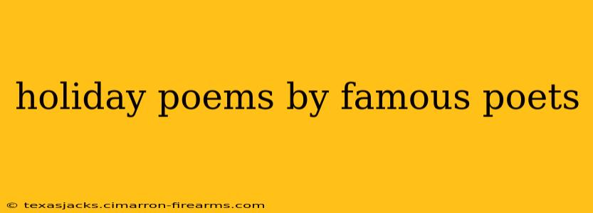 holiday poems by famous poets