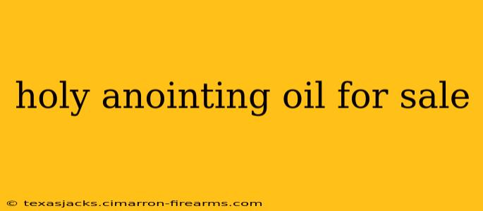 holy anointing oil for sale