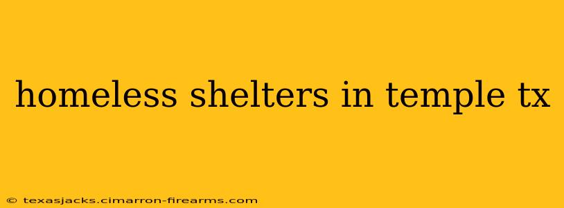 homeless shelters in temple tx