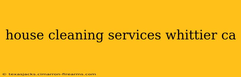 house cleaning services whittier ca