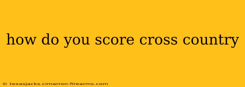 how do you score cross country