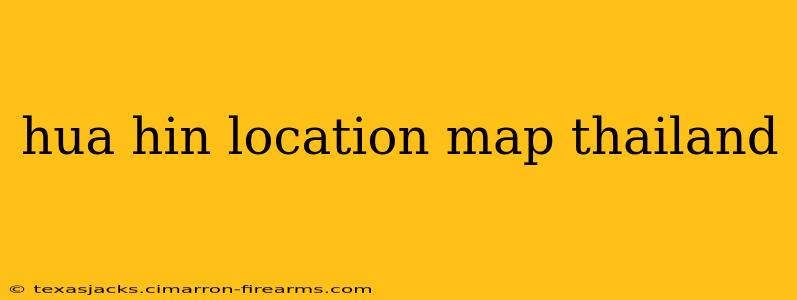 hua hin location map thailand