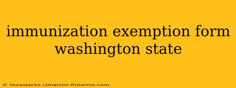 immunization exemption form washington state