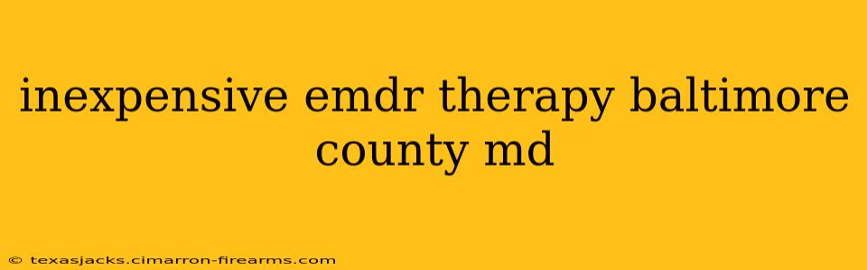 inexpensive emdr therapy baltimore county md