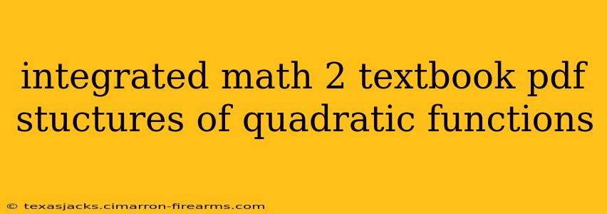 integrated math 2 textbook pdf stuctures of quadratic functions