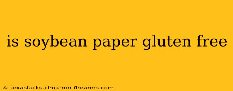 is soybean paper gluten free