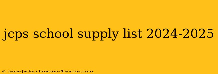 jcps school supply list 2024-2025