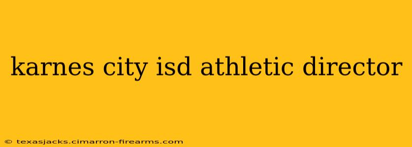 karnes city isd athletic director