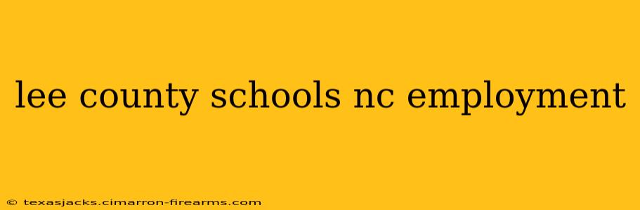 lee county schools nc employment