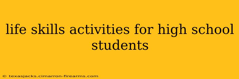 life skills activities for high school students