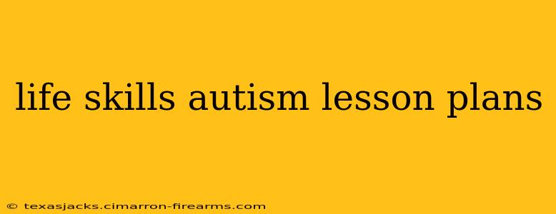 life skills autism lesson plans