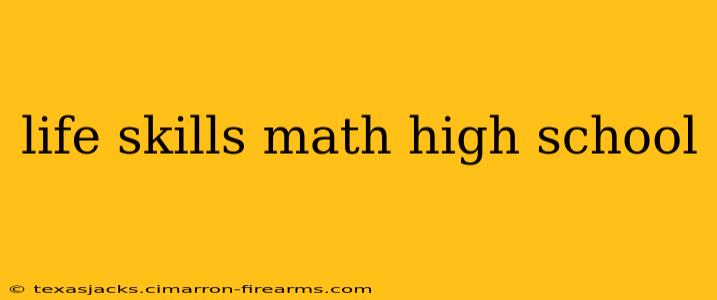 life skills math high school