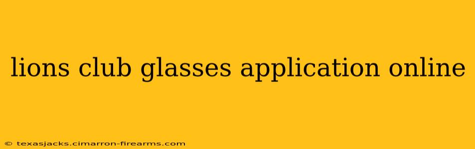 lions club glasses application online